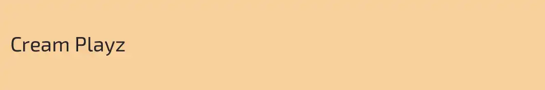 Cream Playz